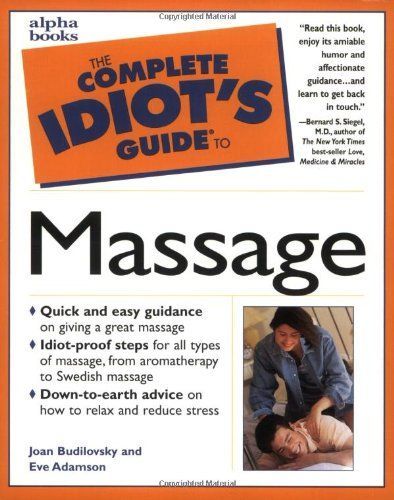 The Complete Idiot's Guide to Massage