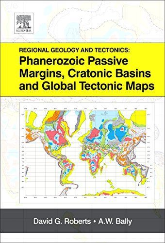Regional Geology and Tectonics: Phanerozoic Passive Margins, Cratonic Basins and Global Tectonic Maps