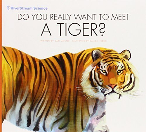 Do You Really Want to Meet a Tiger?