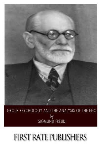 Group Psychology and the Analysis of the Ego