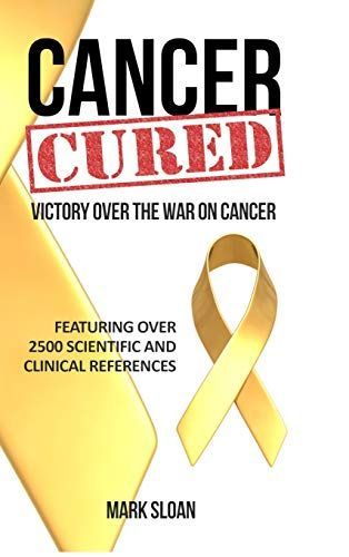 Cancer Cured: Victory Over the War on Cancer