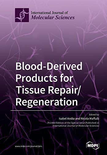 Blood-Derived Products for Tissue Repair/Regeneration