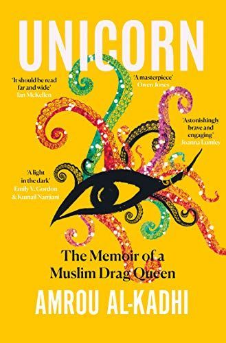 Unicorn: the Memoir of a Muslim Drag Queen