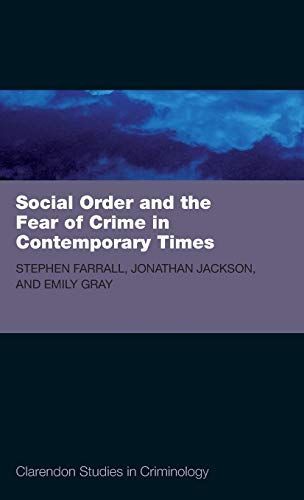 Social Order and the Fear of Crime in Contemporary Times