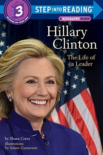 Hillary Clinton: the Life of a Leader