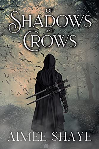 Of Shadows and Crows