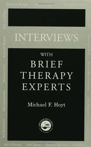 Interviews with Brief Therapy Experts