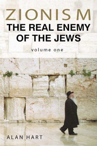 Zionisn-The Real Enemy of the Jews