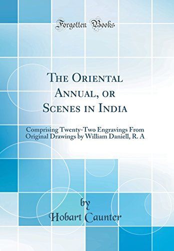 The Oriental Annual, Or Scenes in India