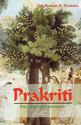 Prakriti Your Ayurvedic Constitution