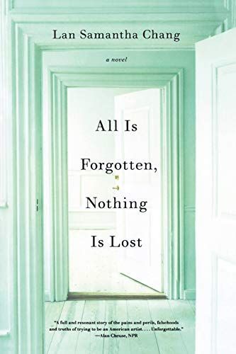 All Is Forgotten, Nothing Is Lost: A Novel