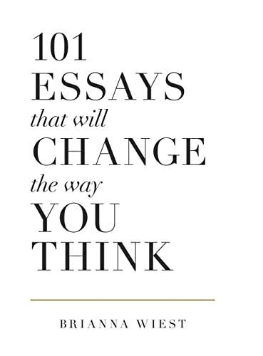 101 Essays That Will Change The Way You Think