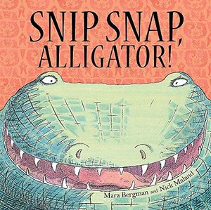 Snip, Snap Alligator!