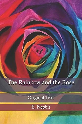 The Rainbow and the Rose