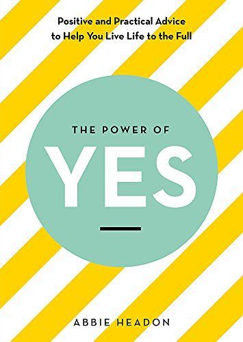 The Power of Yes
