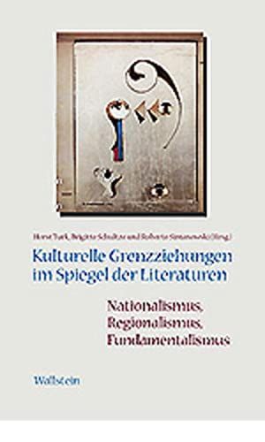 Kulturelle Grenzziehungen im Spiegel der Literaturen