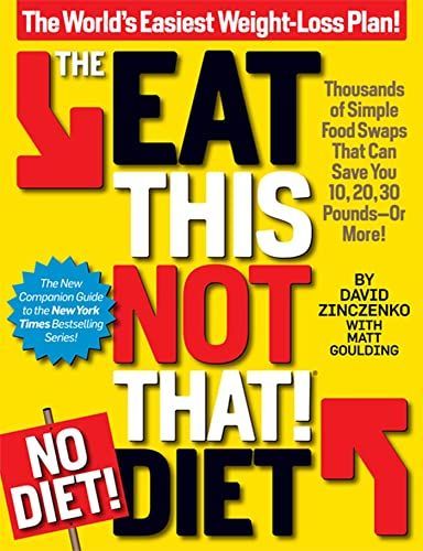 The Eat This, Not That! No-Diet Diet