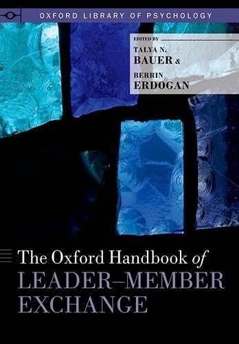 The Oxford Handbook of Leader-Member Exchange