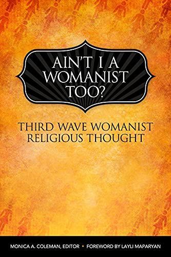 Ain't I a Womanist, Too?