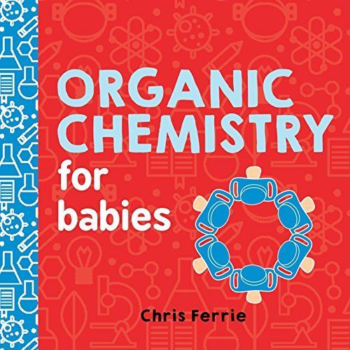 Organic Chemistry for Babies