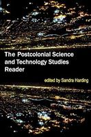 The Postcolonial Science and Technology Studies Reader
