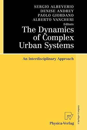 The Dynamics of Complex Urban Systems