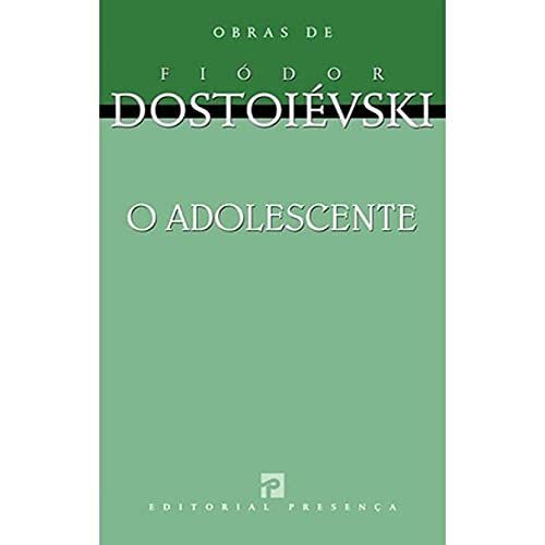 O adolescente: romance em três partes