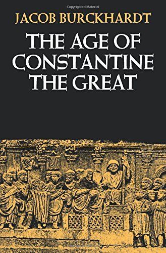 The Age of Constantine the Great