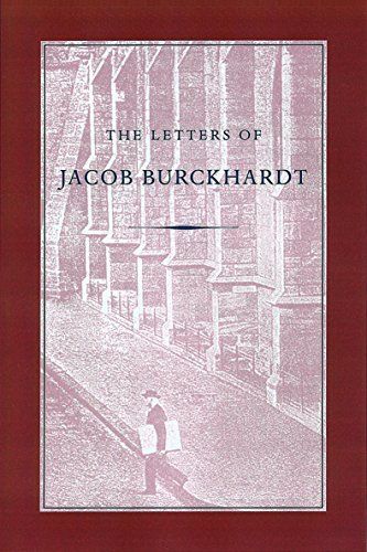 The Letters of Jacob Burckhardt