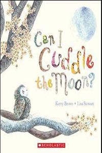 Can I Cuddle the Moon?