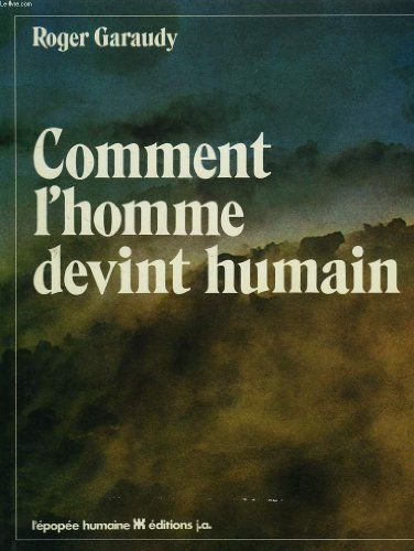 Comment l'homme devint humain