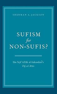 SUFISM FOR NON-SUFIS?