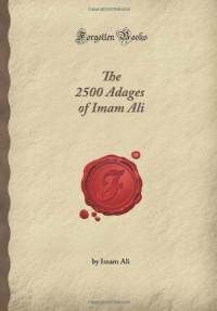 The 2500 Adages of Imam Ali