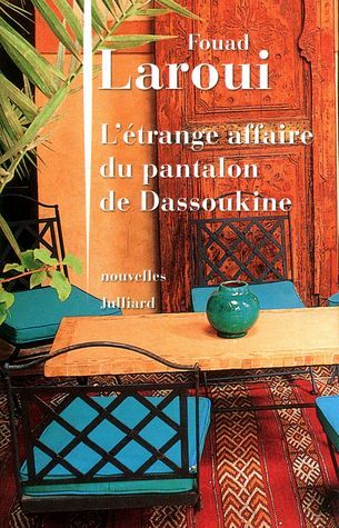 L'Etrange Affaire du pantalon de Dassoukine