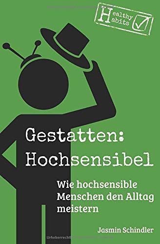 Gestatten: Hochsensibel