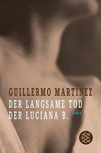 Der langsame Tod der Luciana B.