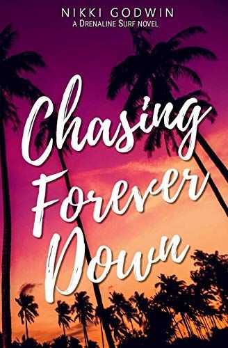 Chasing Forever Down