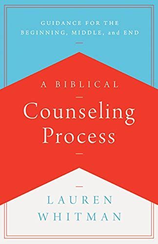A Biblical Counseling Process