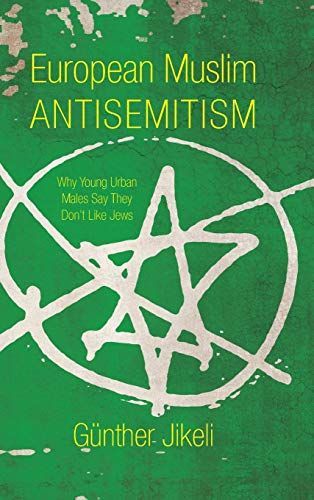 European Muslim Antisemitism