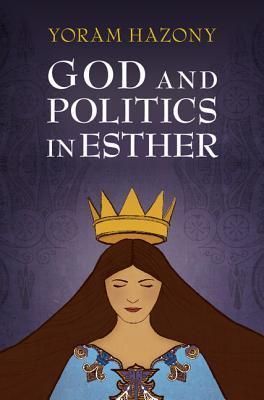 God and Politics in Esther