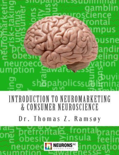 Introduction to Neuromarketing & Consumer Neuroscience