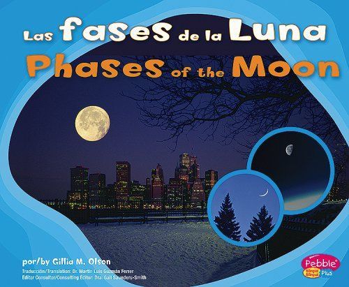 Las Fases de la Luna/Phases Of The Moon