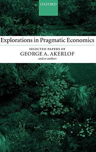 Explorations in Pragmatic Economics