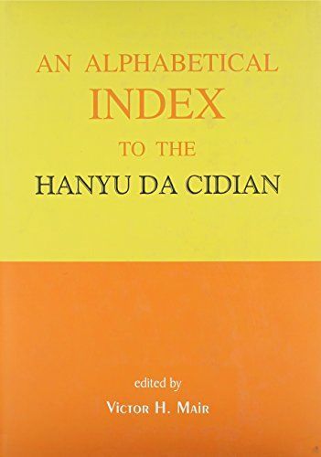 An Alphabetical Index to the Hanyu Da Cidian