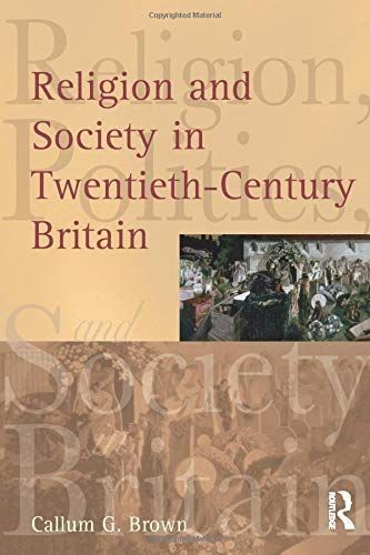 Religion and Society in Twentieth-century Britain