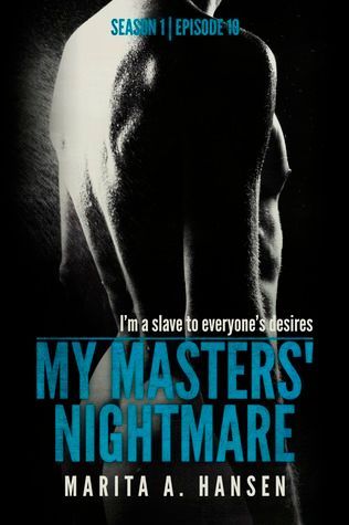 My Masters' Nightmare Season 1, Ep. 10 "Stalked"