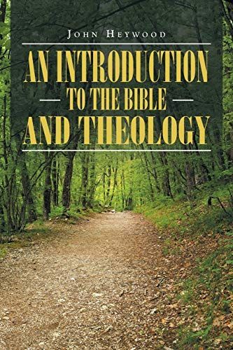 An Introduction to the Bible and Theology