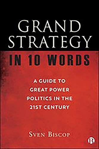 Grand Strategy in 10 Words