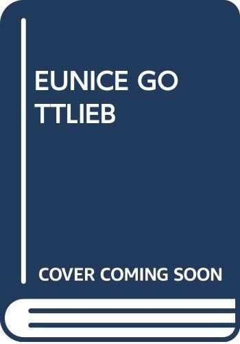 Eunice Gottlieb and the Unwhitewashed Truth about Life