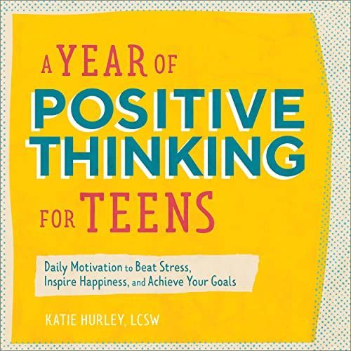 A Year of Positive Thinking for Teens